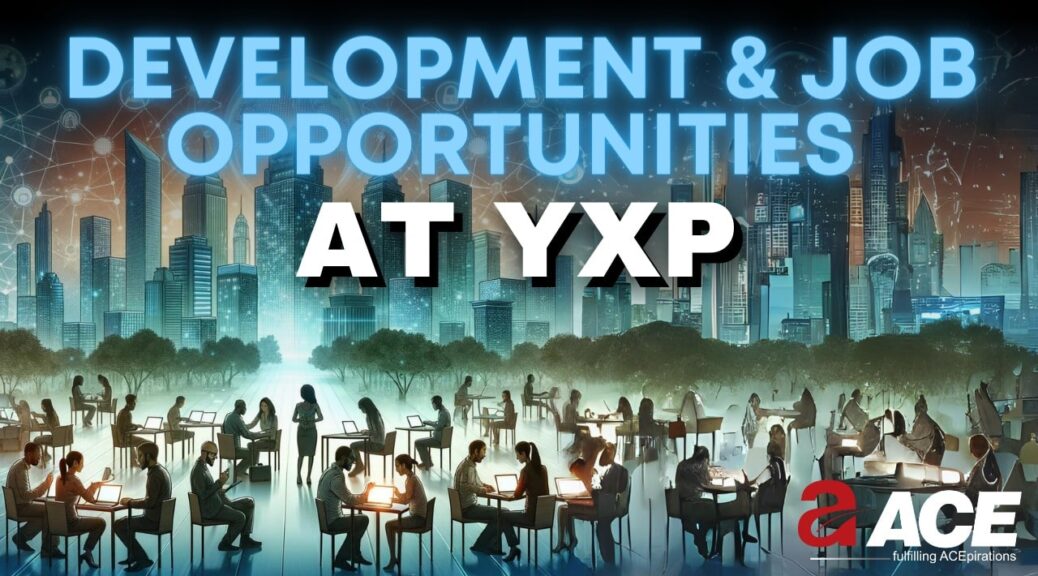 Job Opportunities at YXP