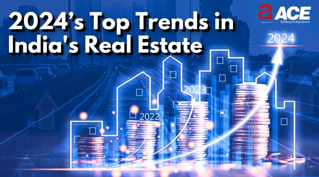 Indian Real Estate Trends 2024