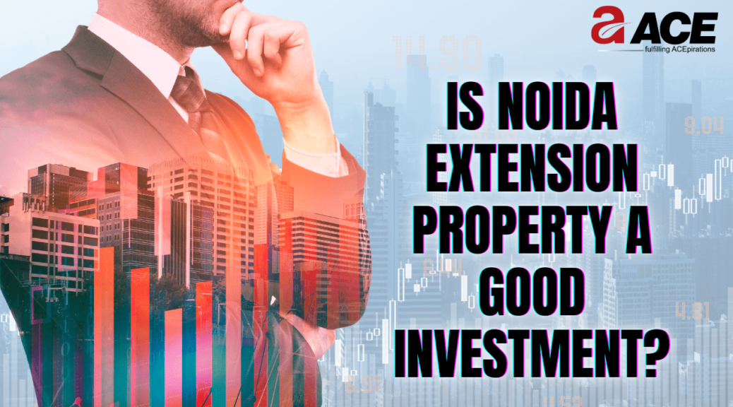 Noida Extension Property